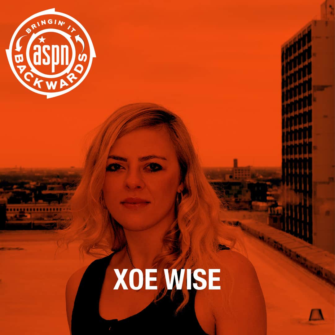 Bringin’ It Backwards: Interview with Xoe Wise