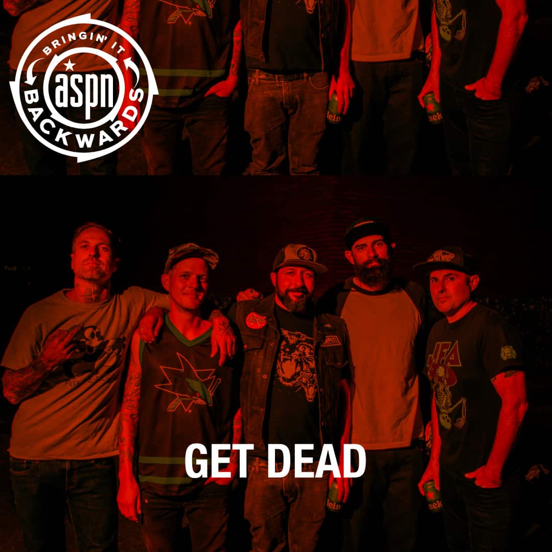 Bringin’ It Backwards: Interview with Get Dead
