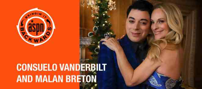 Bringin’ It Backwards: Interview with Consuelo Vanderbilt and Malan Breton