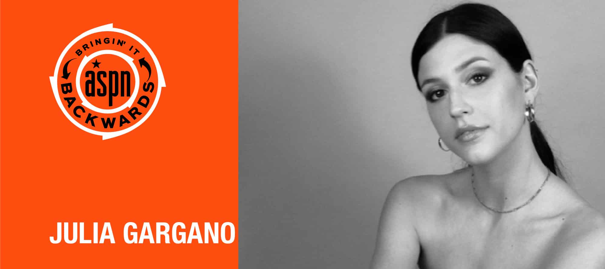 Bringin’ It Backwards: Interview with Julia Gargano