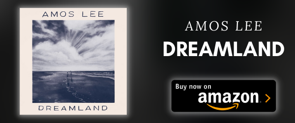 Review: Amos Lee Offers a Sublime Slumber on 'Dreamland' - American  Songwriter