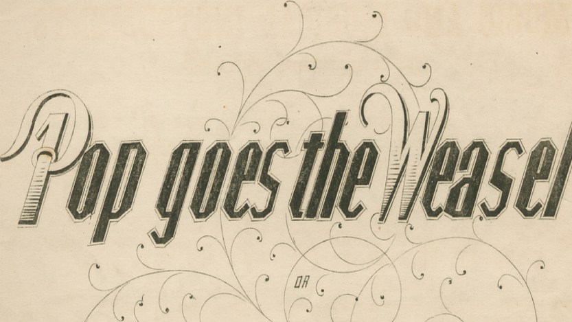 A cropped image of the sheet music for the song "Pop Goes the Weasel."