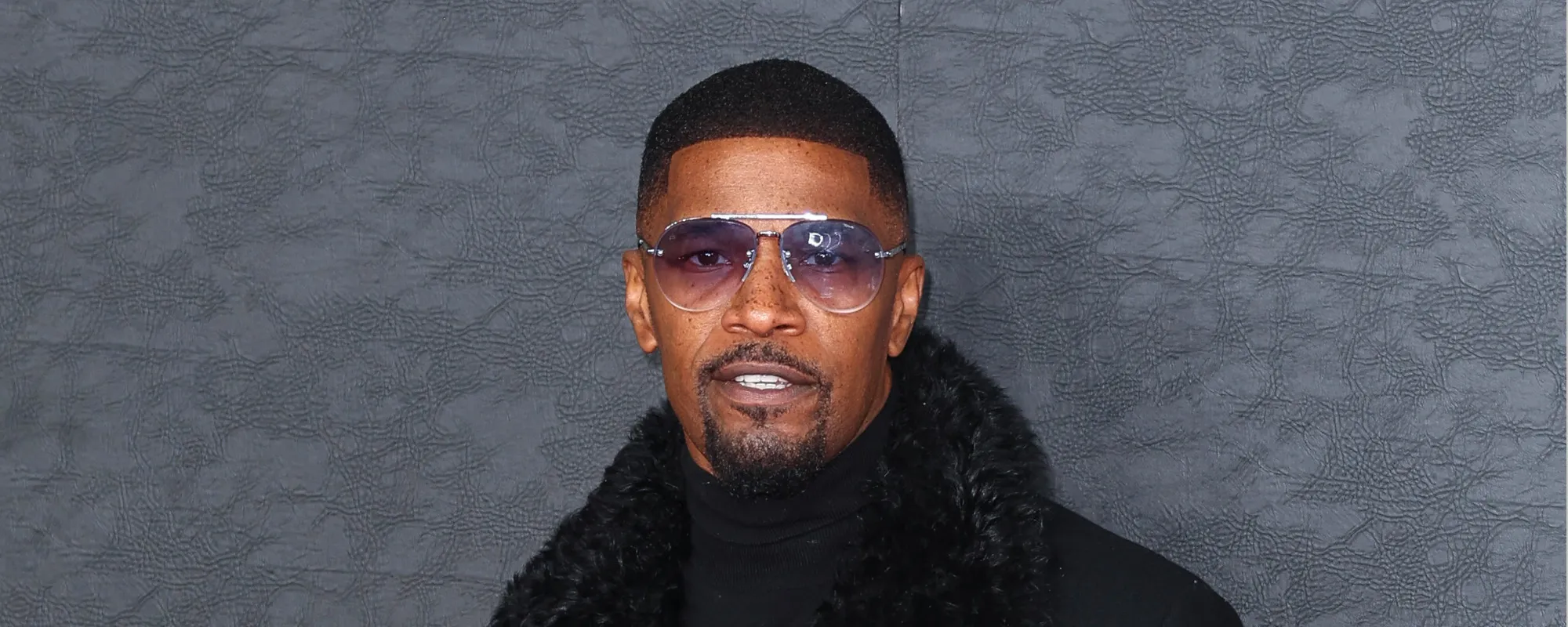 Jamie Foxx Shares Health Update: “I Went to Hell and Back”