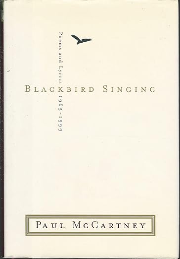 Blackbird Singing Poems and Lyrics, 1965–1999