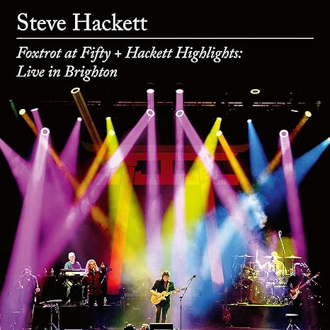 Steve Hackett Foxtrot at Fifty + Hackett Highlights Live in Brighton