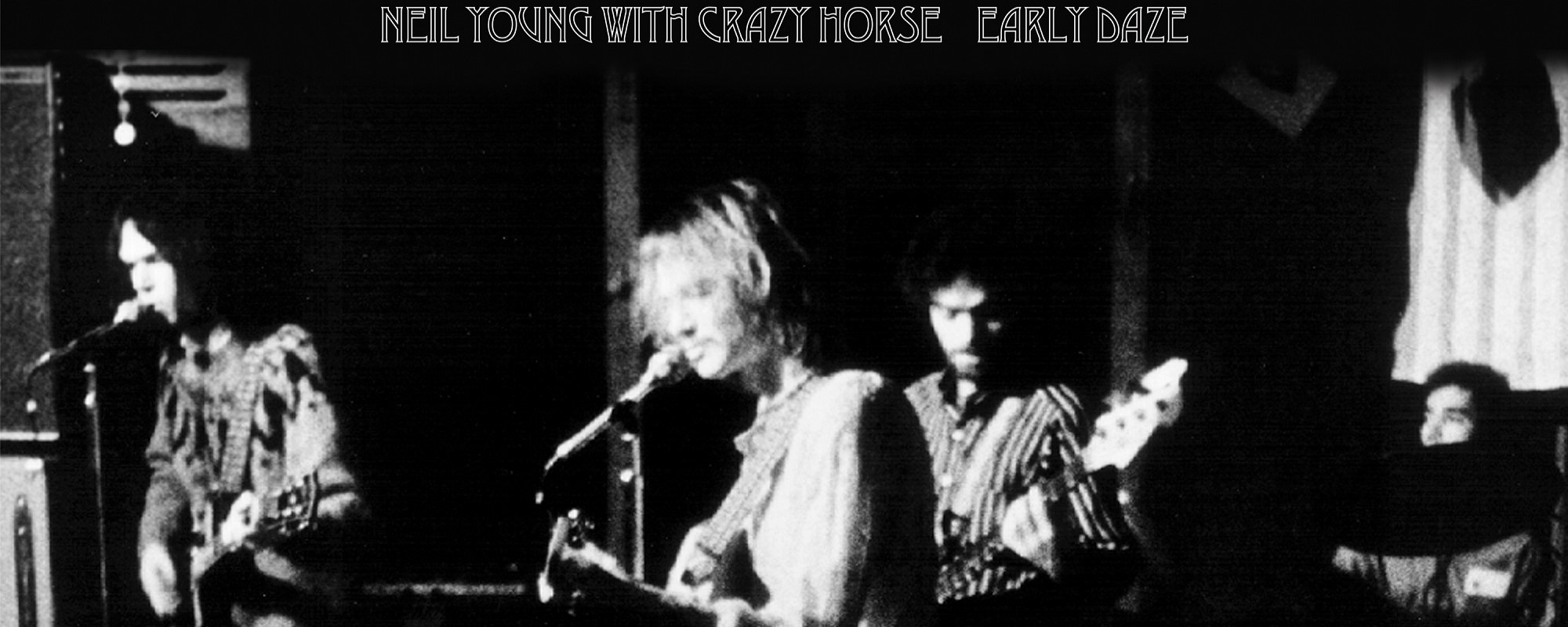 Upcoming Archival Neil Young & Crazy Horse Album Delves into the Band’s ‘Early Daze’