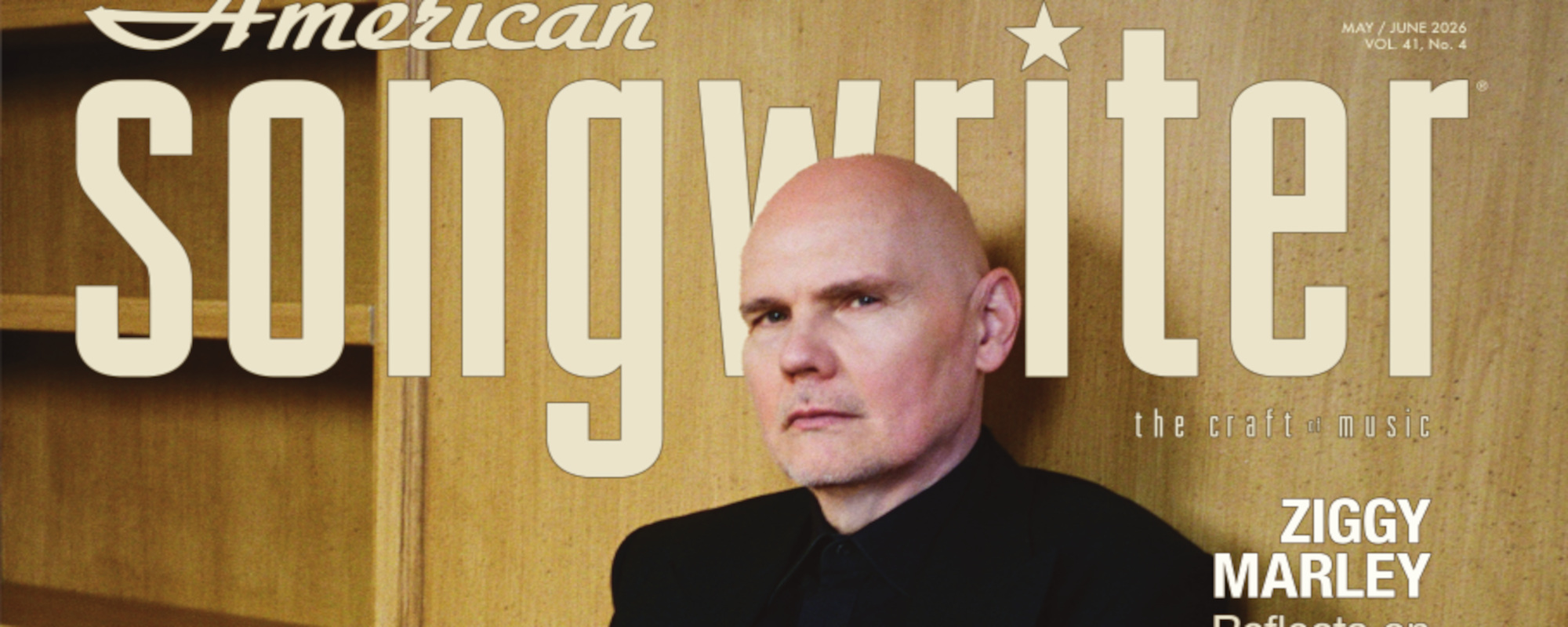 American Songwriter May/June 2026 Cover Story: Billy Corgan Reflects on Songwriting, Success, and the Journey Ahead for The Smashing Pumpkins.