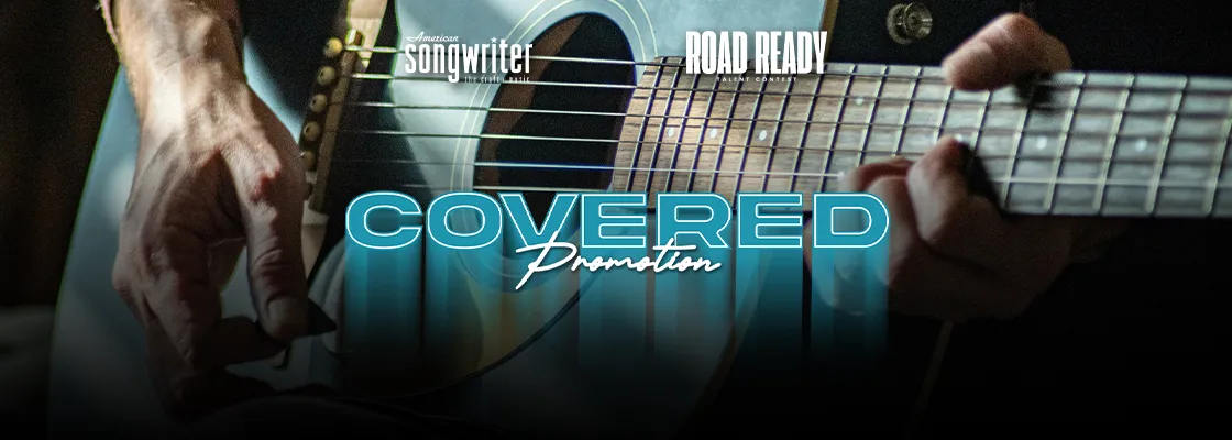 Covered Promotion — American Songwriter x Road Ready Talent Contest