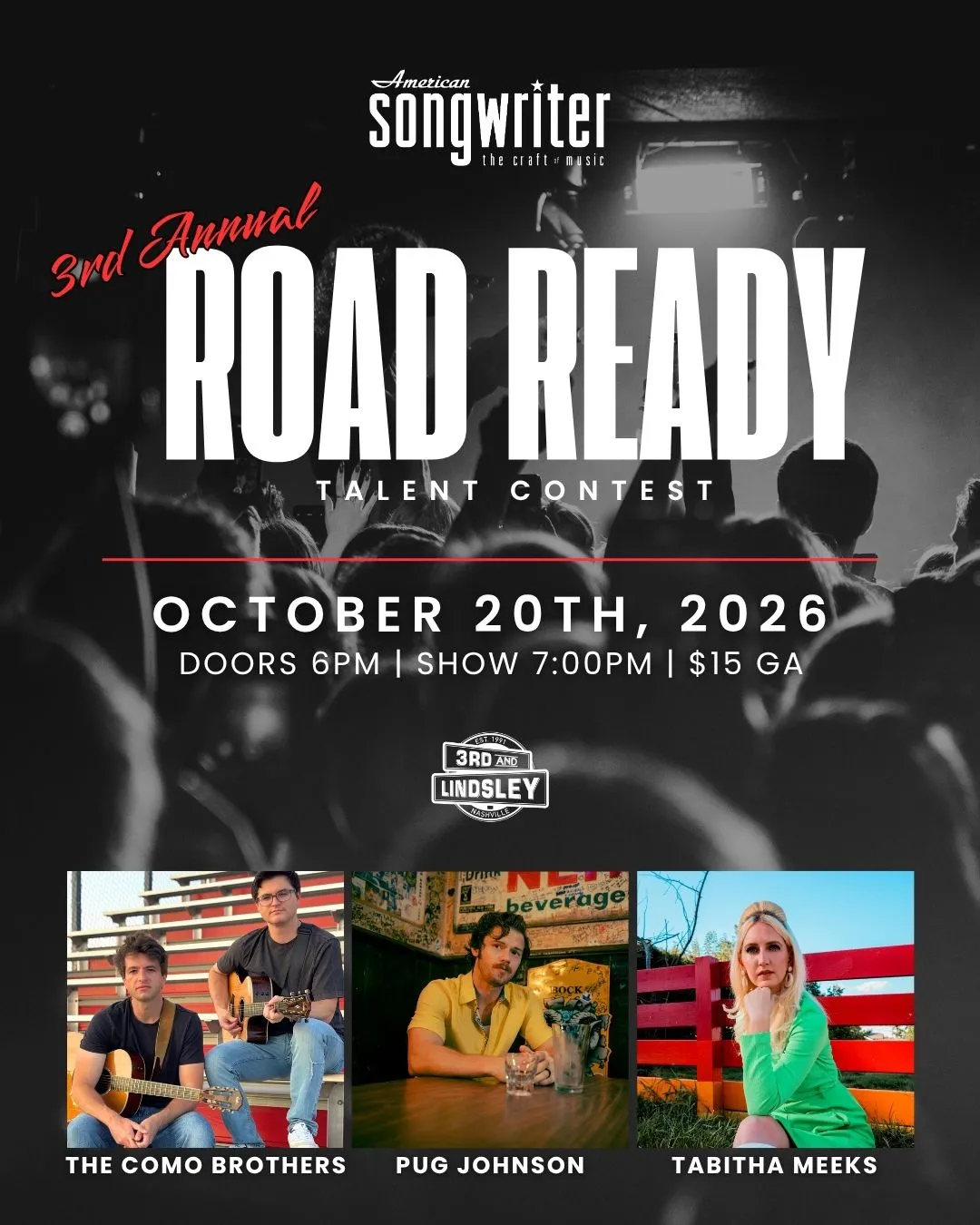 American Songwriter 3rd Annual Road Ready Talent Contest finale featuring The Como Brothers, Pug Johnson and Tabitha Meeks, October 20, 2026 at 3rd and Lindsley in Nashville. Doors 6PM, show 7PM, $15 general admission.