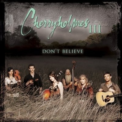 cherryholmes_dont-believe