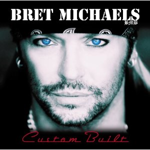 Bret Michaels: Custom Built