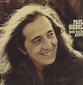Paul Siebel: Journey Of The Jack-Knife Gypsy