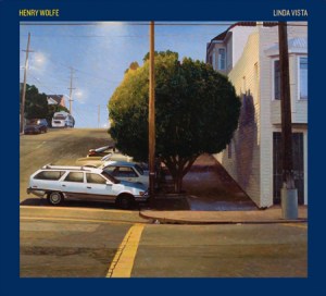 Henry Wolfe: Linda Vista