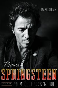 Read An Excerpt From Bruce Springsteen And The Promise Of Rock ‘n’ Roll