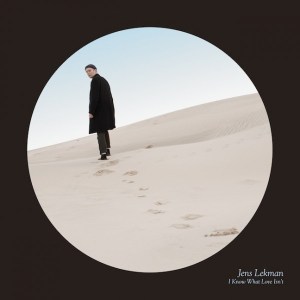 Jens Lekman, I Know What Love Isn’t