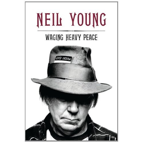 neil yong waging heavy peace