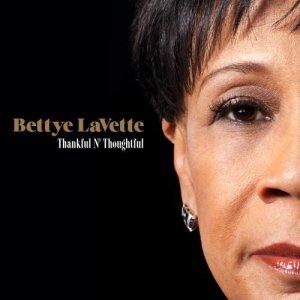 Bettye LaVette: Thankful N’ Thoughtful