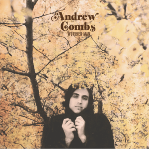 Andrew Combs: Worried Man