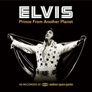 Elvis Presley:  Prince From Another Planet