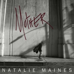 Natalie Maines: Mother