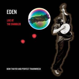 Song Premiere: Bow Thayer & Perfect Train Wreck, “Eden” (Live)