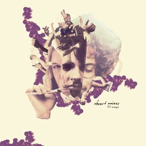 Desert Noises: 27 Ways