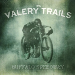 Stream The Valery Trails’ Buffalo Speedway