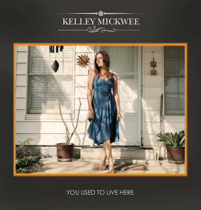 Kelley Mickwee: You Used To Live Here