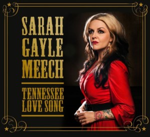 Sarah Gayle Meech: Tennessee Love Song