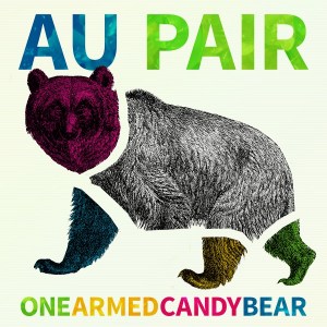 Au Pair: One Armed Candy Bear
