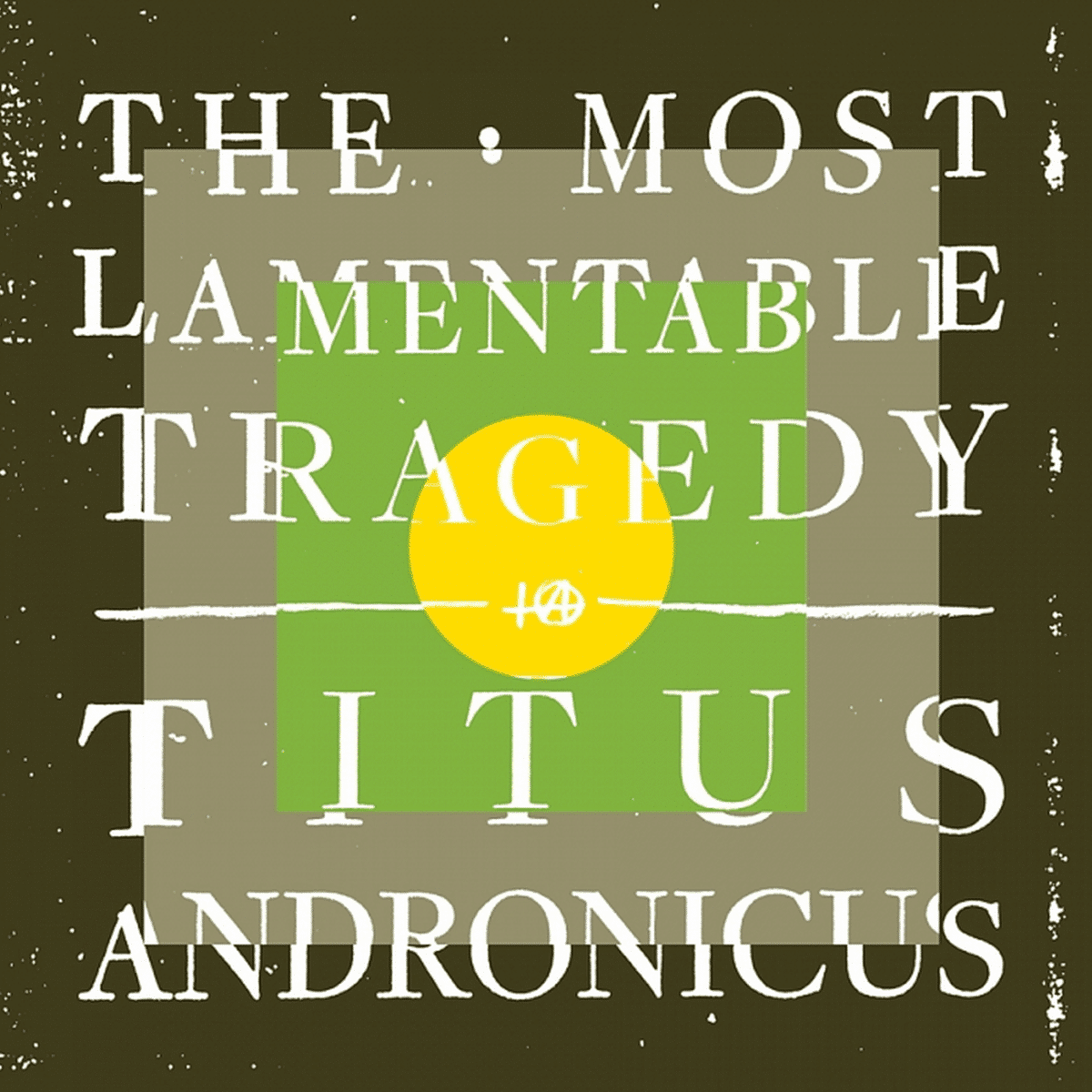 Titus Andronicus The Most Lamentable Tragedy