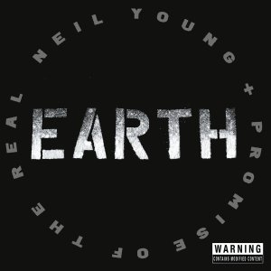 Neil Young + Promise Of The Real: EARTH