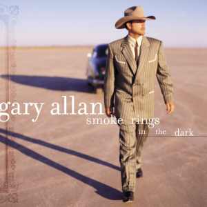 Gary Allan, “Smoke Rings In The Dark”