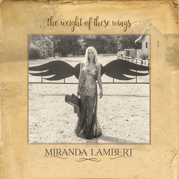 Miranda-Lambert-Weight-of-These-Wings-album