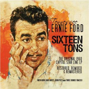 Tennessee Ernie Ford, “Sixteen Tons”