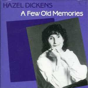 Hazel Dickens, “Hills Of Home”