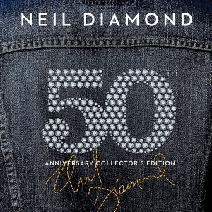 Neil Diamond: 50th Anniversary Collector’s Edition