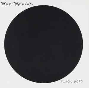 Bad Brains: Black Dots (Reissue)