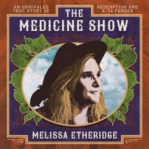 Melissa Etheridge: The Medicine Show