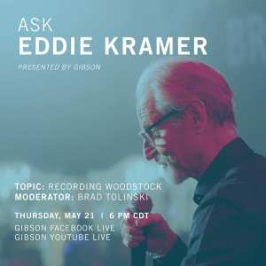 Gibson TV Presents A Live Chat With Hendrix and Led Zeppelin Engineer Eddie Kramer