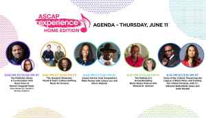 The ASCAP Experience: Home Edition Webinars Offers Free Music Insider Tips For All Songwriters Thursday June 11
