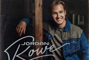 Jordan Rowe Leads a New Generation of Georgia Boys Fixin’ to Make Nashville Their Own