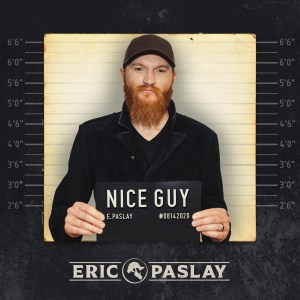 Eric Paslay Delivers Front-to-Back Listening With ‘Nice Guy’