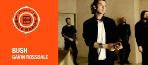 Bringin’ it Backwards: Interview with Gavin Rossdale of Bush
