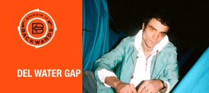 Bringin’ it Backwards: Interview with Del Water Gap