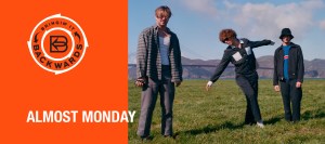 Bringin’ it Backwards: Interview with almost monday