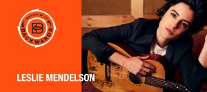 Bringin’ it Backwards: Interview with Leslie Mendelson