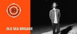 Bringin’ it Backwards: Interview with Old Sea Brigade